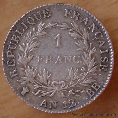 1 Franc Bonaparte 1er Consul AN 12 BB Strasbourg